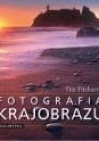 Fotografia krajobrazu - Tim Fitzharris