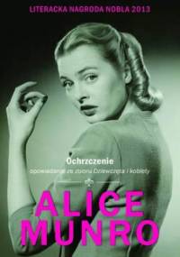 Ochrzczenie - Alice Munro