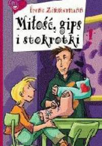 Miłość, gips i stokrotki - Irene Zimmermann, Hans Günther Zimmermann