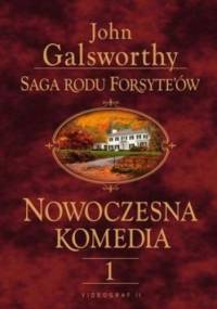 Saga rodu Forsyte'ów. Nowoczesna Komedia. t.1 - John Galsworthy