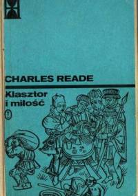 Klasztor i miłość t. 1 - Charles Reade