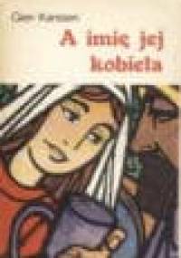 A imię jej kobieta - Gien Karssen