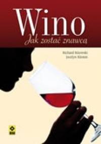 Wino. Jak zostać znawcą - Richard Kitowski, Jocelyn Klemm