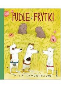 Pudle i frytki - Pija Lindenbaum