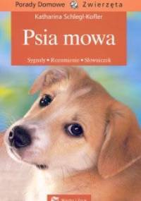 Psia mowa. Sygnały, rozumienie, słowniczek - Katharina Schlegl-Kofler