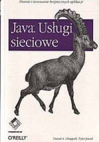 Java Usługi sieciowe - David A. Chappell, Tyler Jewell