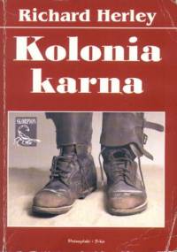 Kolonia karna - Richard Herley