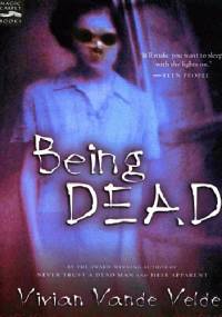 Being DEAD - Vivian Vande Velde