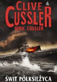 Świt półksiężyca - Clive Cussler, Dirk Cussler