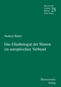 Das Glaubensgut der Slawen im europäischen Verbund - Norbert Reiter
