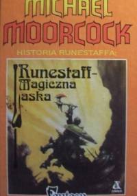 Runestaff - Magiczna Laska - Michael Moorcock