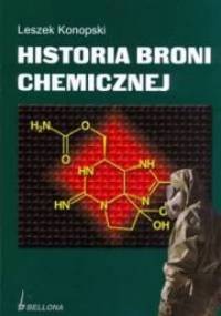 Historia broni chemicznej - Leszek Konopski