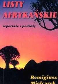 Listy afrykańskie - Remigiusz Mielcarek