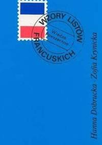 Wzory listów francuskich - Hanna Dobrucka, Zofia Krynicka
