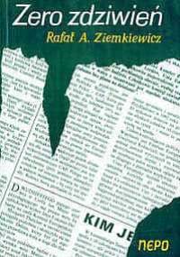 Zero zdziwień - Rafał A. Ziemkiewicz