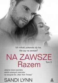 Na zawsze. Razem - Sandi Lynn