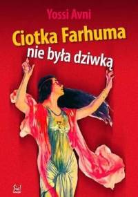 Ciotka Farhuma nie była dziwką - Yossi Avni-Levy