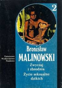 Zwyczaj i zbrodnia. Życie seksualne dzikich - Bronisław Malinowski