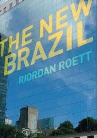 The New Brazil - Riordan Roett