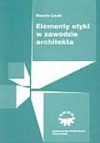 Elementy etyki w zawodzie architekta - Marcin Lisak