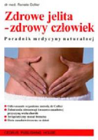 Zdrowe jelita- zdrowy człowiek - Renate Collier