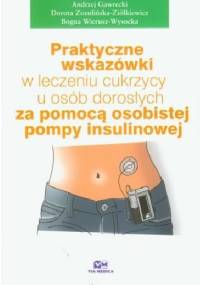 Praktyczne wskazówki w leczeniu cukrzycy u osób dorosłych za pomocą osobistej pompy insulinowej