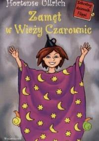 Zamęt w Wieży Czarownic - Hortense Ullrich