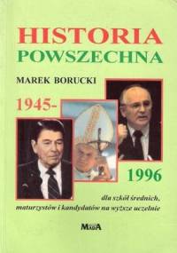 Historia powszechna 1945-1996 - Marek Borucki