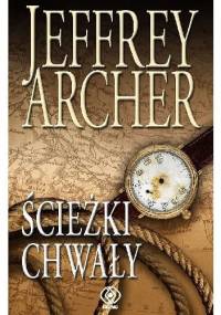 Ścieżki chwały - Jeffrey Archer