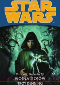 Wojna rojów - Troy Denning