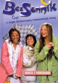 Bezsennik, czyli o czym dziewczyny rozmawiają nocą. Burza z piorunami - Liliana Fabisińska