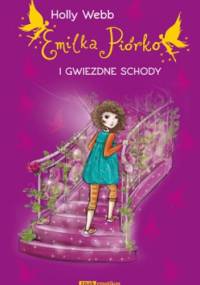 Emilka Piórko i gwiezdne schody - Holly Webb