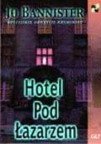 Hotel Pod Łazarzem - Jo Bannister