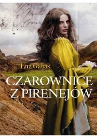 Czarownice z Pirenejów - Luz Gabas