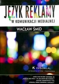 Język reklamy w komunikacji medialnej - Wacław Śmid