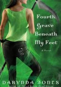 Fourth Grave Beneath My Feet - Darynda Jones