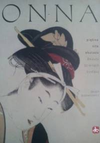 Onna : piękno, siła, ekstaza - Beata Romanowicz