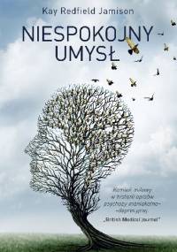 Niespokojny umysł - Kay Redfield Jamison