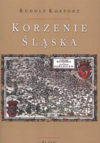 Korzenie Śląska - Rudolf Kostorz