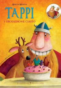 Tappi i urodzinowe ciasto - Marcin Mortka