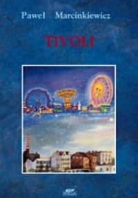 Tivoli - Paweł Marcinkiewicz