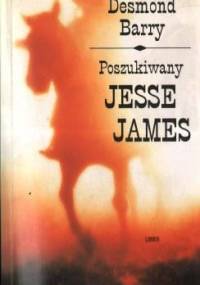 Poszukiwany Jesse James - Desmond Barry
