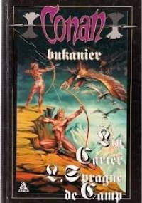 Conan bukanier - L. Sprague de Camp, Lin Carter