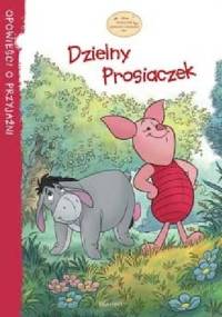 Dzielny prosiaczek - Catherine Hapka