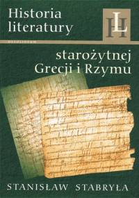 Historia literatury starożytnej Grecji i Rzymu. Zarys - Stanisław Stabryła