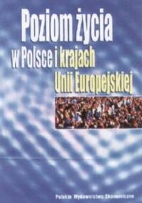 Poziom życia w Polsce i krajach Unii Europejskiej - Aleksander Zeliaś