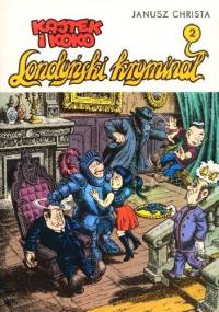 Kajtek i Koko - Londyński kryminał 2 - Janusz Christa