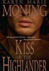 Kiss of the Highlander - Karen Marie Moning