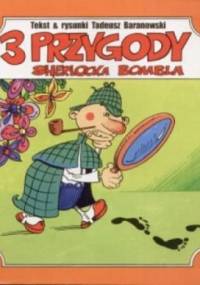 3 przygody Sherlocka Bombla - Tadeusz Baranowski
