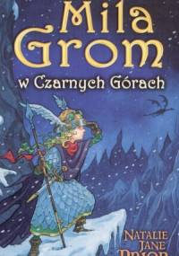 Mila Grom w Czarnych Górach - Natalie Jane Prior
